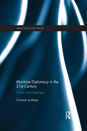 Maritime Diplomacy in the 21st Century