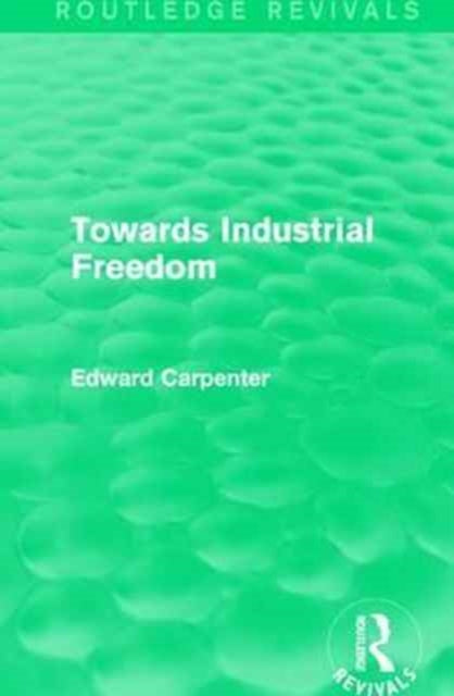 Towards Industrial Freedom