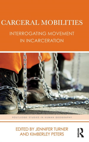 Carceral Mobilities