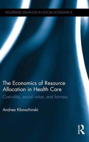 Economics of Resource Allocation in Health Care