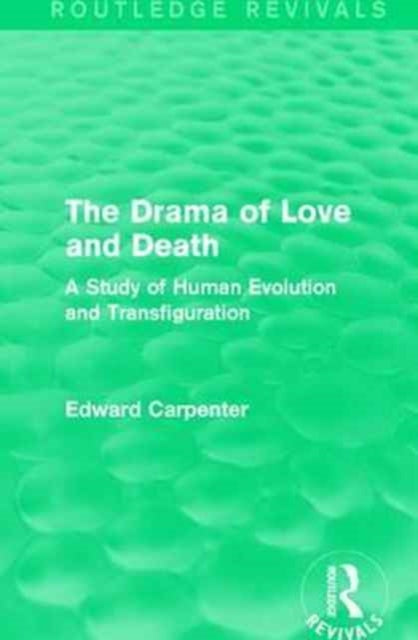 Book cover of: Drama of Love and Death. By: Edward Carpenter