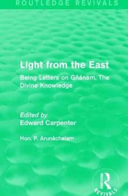 Book cover of: Light from the East. By: Ponnambalam Arunachalam