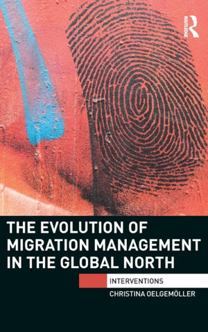 Evolution of Migration Management in the Global North