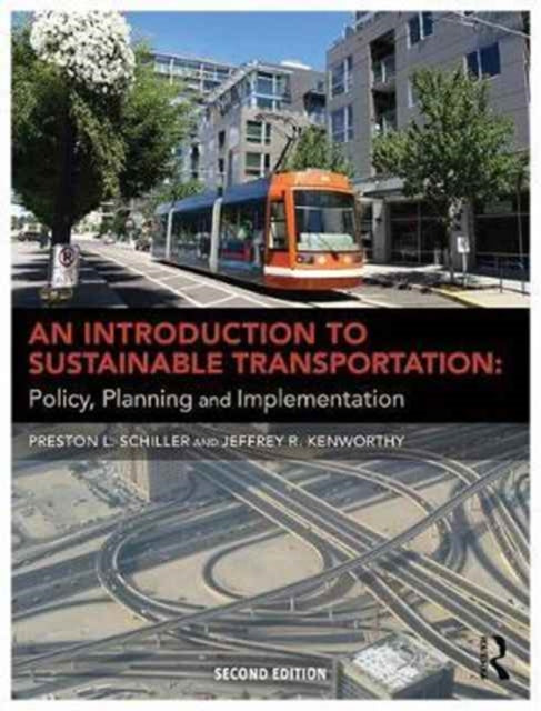 Book cover of: Introduction to Sustainable Transportation. By: Preston L. Schiller