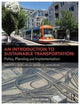 Book cover of: Introduction to Sustainable Transportation. By: Preston L. Schiller