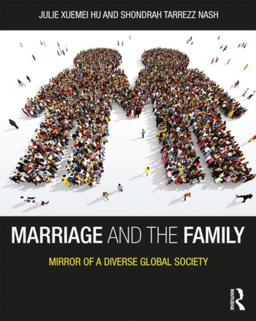 Book cover of: Marriage and the Family. By: Xuemei Hu