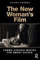 Book cover of: New Woman's Film. By: Hilary Radner