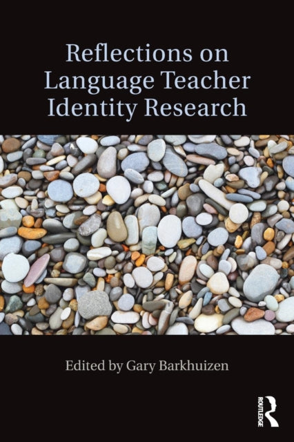 Book cover of: Reflections on Language Teacher Identity Research. By: Gary Barkhuizen