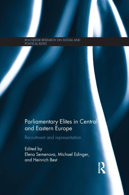 Book cover of: Parliamentary Elites in Central and Eastern Europe. By: Elena Semenova