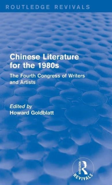Book cover of: Chinese Literature for the 1980s. By: Howard Goldblatt