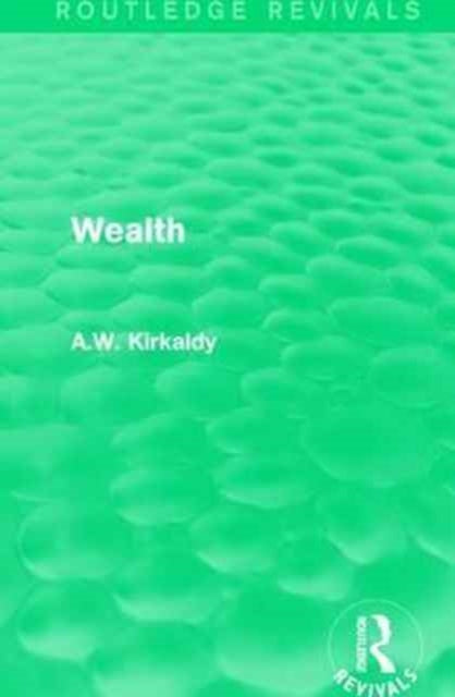 Book cover of: Wealth. By: A. W. Kirkaldy