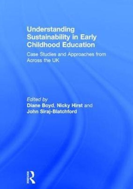 Book cover of: Understanding Sustainability in Early Childhood Education. By: Diane Boyd