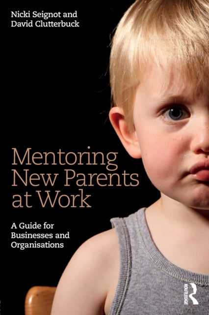 Book cover of: Mentoring New Parents at Work. By: Nicki Seignot