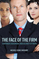 Book cover of: Face of the Firm. By: Michele Rene Gregory
