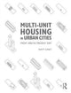 Book cover of: Multi-Unit Housing in Urban Cities. By: Katy Chey