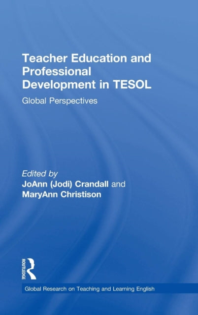 Book cover of: Teacher Education and Professional Development in TESOL. By: Joann Crandall
