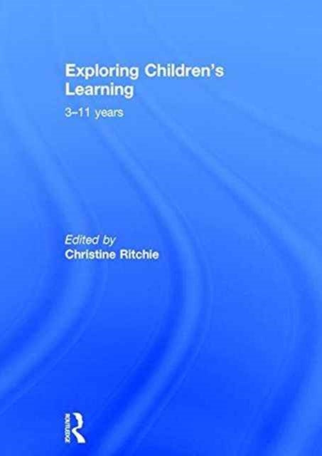 Book cover of: Exploring Children's Learning. By: Christine Ritchie