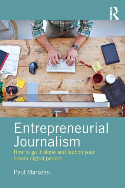 Book cover of: Entrepreneurial Journalism. By: Paul Marsden