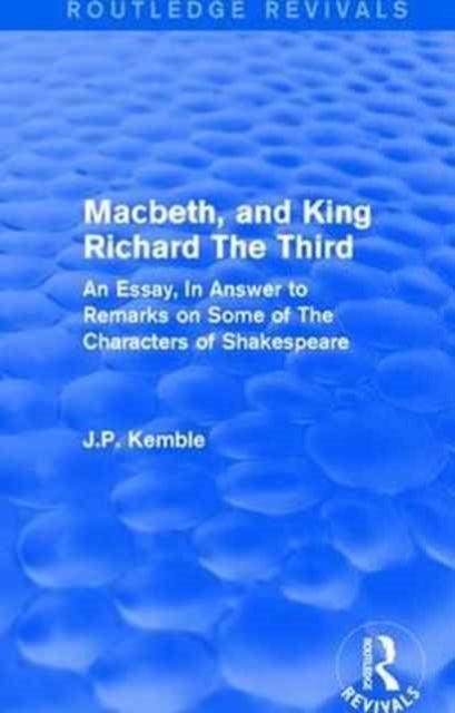 Book cover of: Macbeth, and King Richard The Third. By: J. P. Kemble