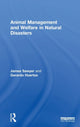 Book cover of: Animal Management and Welfare in Natural Disasters. By: James Sawyer
