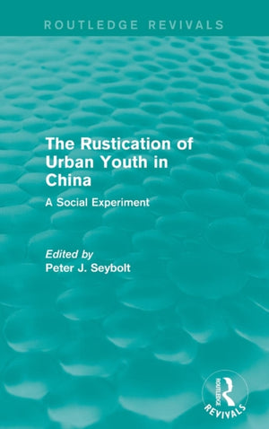 The Rustication of Urban Youth in China