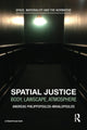 Book cover of: Spatial Justice. By: Andreas Philippopoulos-Mihalopoulos