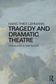 Book cover of: Tragedy and Dramatic Theatre. By: Hans-Thies Lehmann