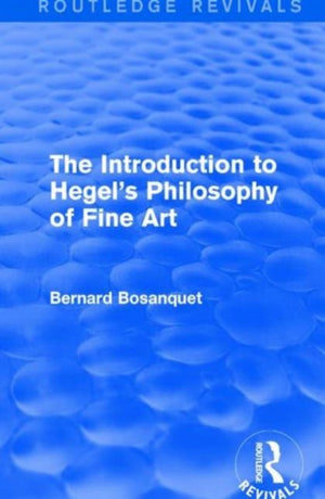 The Introduction to Hegel's Philosophy of Fine Art
