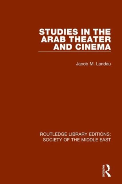 Book cover of: Studies in the Arab Theater and Cinema. By: Jacob M. Landau