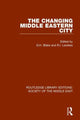 Book cover of: Changing Middle Eastern City. By: G. H. Blake