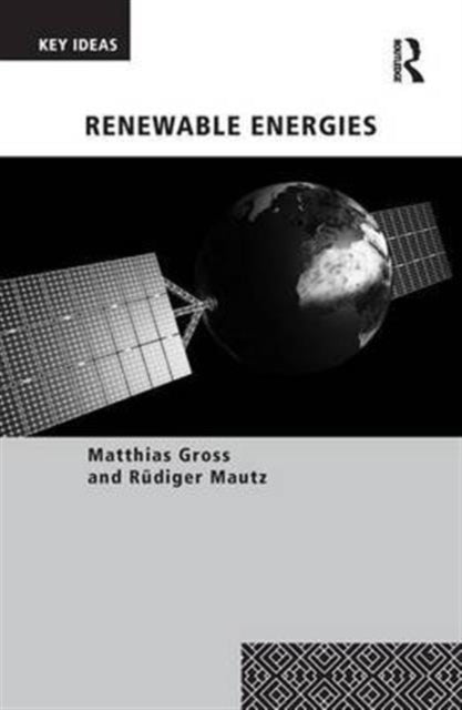 Book cover of: Renewable Energies. By: Matthias Gross