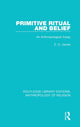 Book cover of: Primitive Ritual and Belief. By: E. O. James