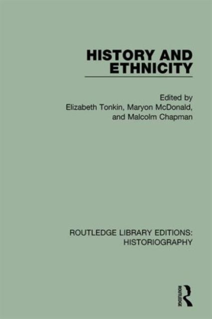 Book cover of: History and Ethnicity. By: Elizabeth Tonkin