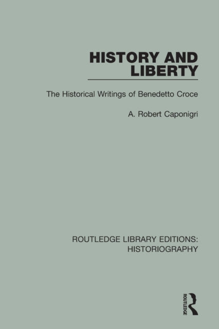 Book cover of: History and Liberty. By: A. R. Caponigri