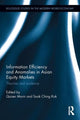 Book cover of: Information Efficiency and Anomalies in Asian Equity Markets. By: Qaiser Munir