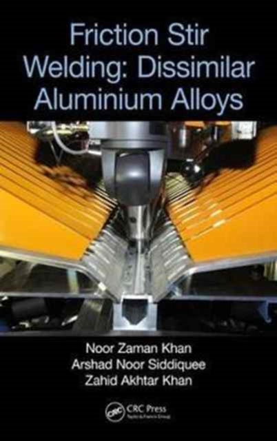 Book cover of: Friction Stir Welding. By: Arshad Noor Siddiquee