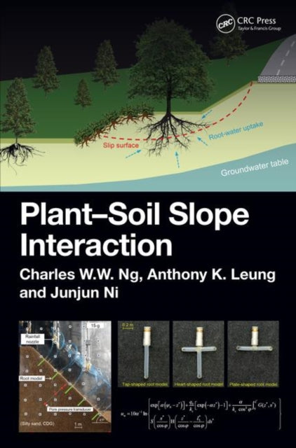 Book cover of: Plant-Soil Slope Interaction. By: Charles Wang Wai Ng