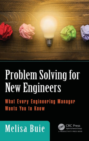 Problem Solving for New Engineers