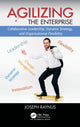 Book cover of: Agilizing the Enterprise. By: Joseph Raynus