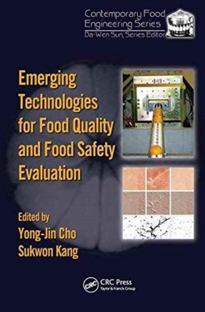 Book cover of: Emerging Technologies for Food Quality and Food Safety Evaluation. By: Yong-Jin Cho
