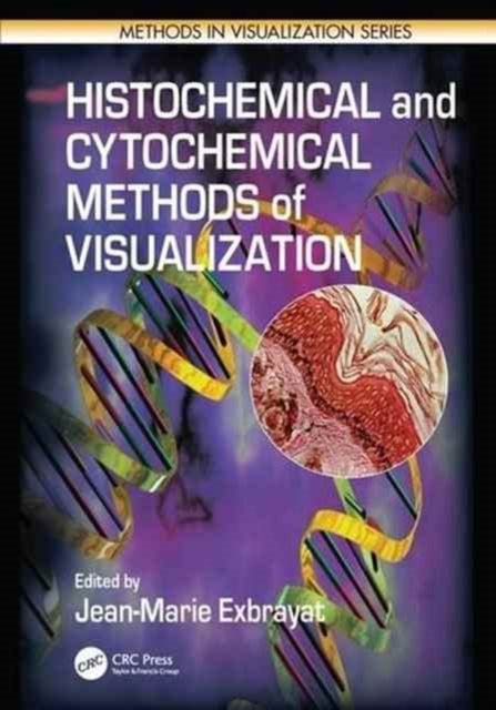Book cover of: Histochemical and Cytochemical Methods of Visualization. By: J. M. Exbrayat