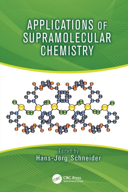 Book cover of: Applications of Supramolecular Chemistry. By: Hans-Jörg Schneider