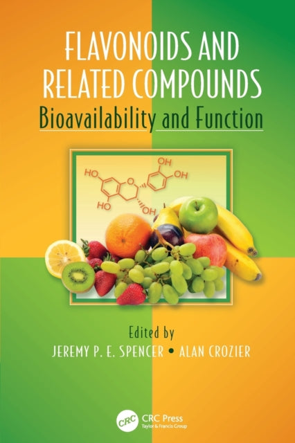 Book cover of: Flavonoids and Related Compounds. By: Jeremy P. E. Spencer