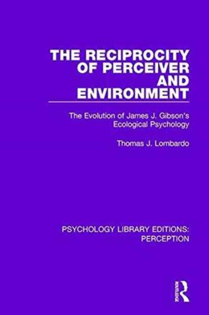 The Reciprocity of Perceiver and Environment