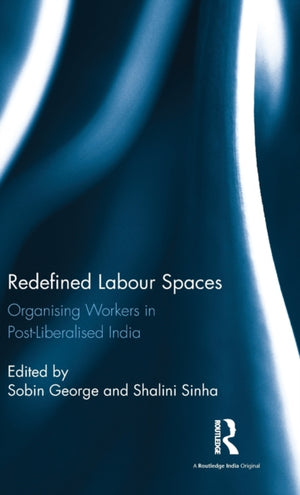 Redefined Labour Spaces
