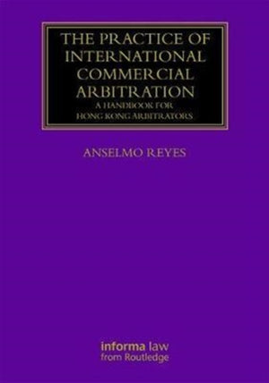 The Practice of International Commercial Arbitration