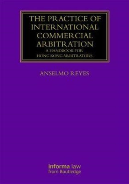 The Practice of International Commercial Arbitration