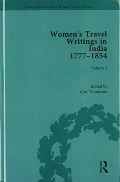 Women's Travel Writings in India 1777–1854