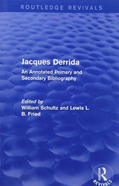 Book cover of: Jacques Derrida (Routledge Revivals). By: William Schultz