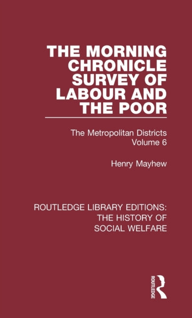 Book cover of: Morning Chronicle Survey of Labour and the Poor. By: Henry Mayhew